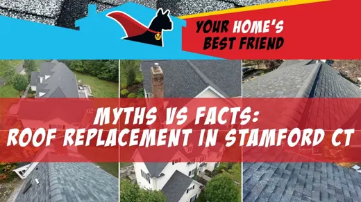 Myths vs Facts:  Roof Replacement in Stamford CT